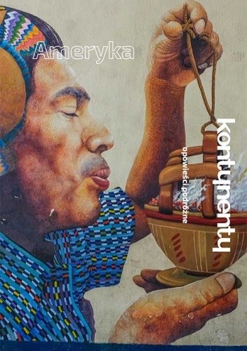 Ameryka. Opowieści podróżne