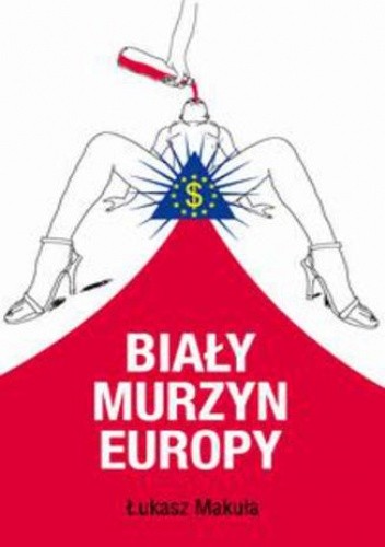 Biały murzyn Europy