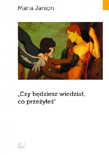 Czy będziesz wiedział, co przeżyłeś