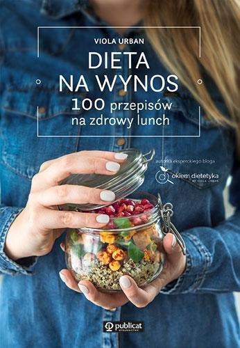 Okładka: Dieta na wynos. 100 przepisów na zdrowy lunch wyd. 2026