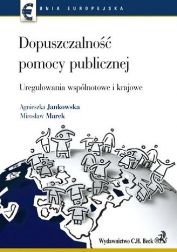 Dopuszczalność pomocy publicznej Uregulowania wspólnotowe i krajowe