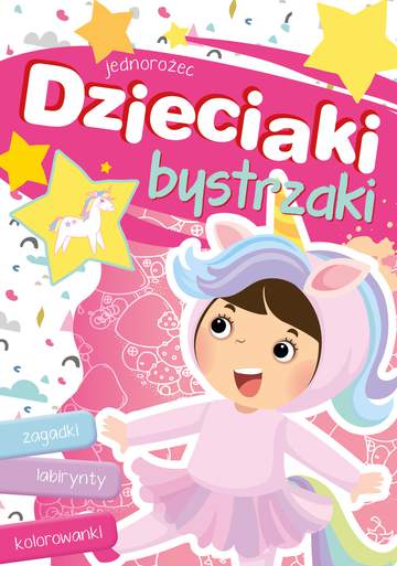 Dzieciaki bystrzaki jednorożec