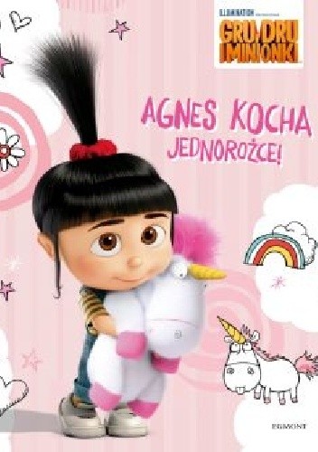 Gru, Dru i minionki. Agnes kocha jednorożce!