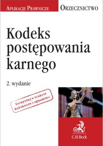 Kodeks postępowania karnego. Orzecznictwo Aplikanta. Wydanie 2
