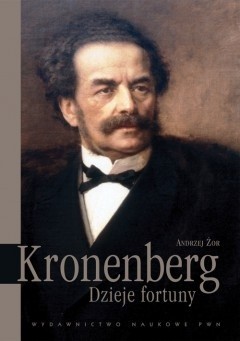 Kronenberg. Dzieje fortuny