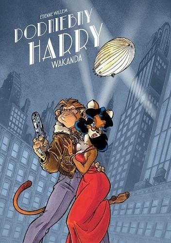 Podniebny Harry, Tom 1: Wakanda