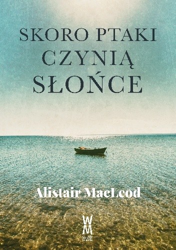 Skoro ptaki czynią słońce