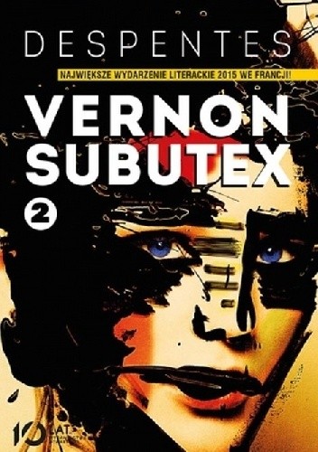 Vernon Subutex. Tom 2