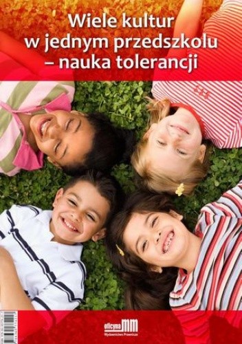 Wiele kultur w jednym przedszkolu - nauka tolerancji
