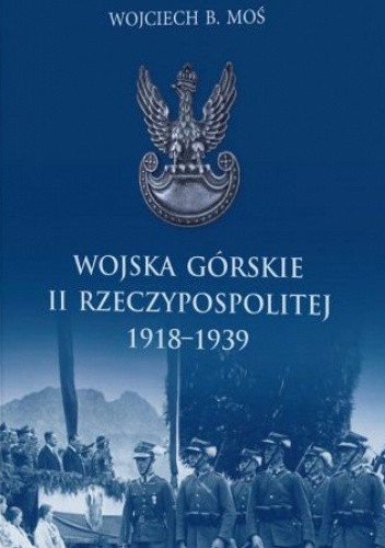 Wojska górskie II Rzeczypospolitej 1918-1939