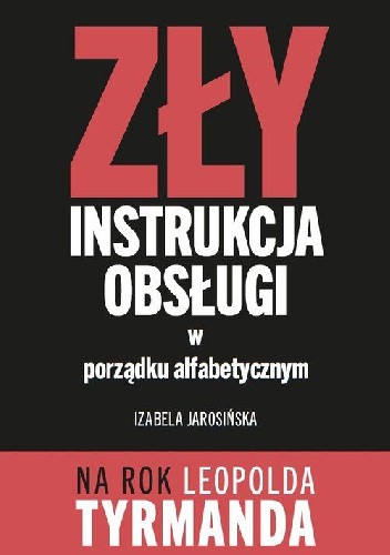 Zły. Instrukcja obsługi w porządku alfabetycznym