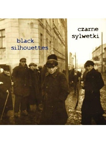 Czarne sylwetki. Przewodnik po tomaszowskim getcie