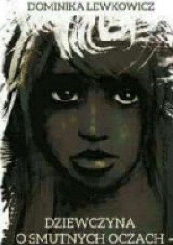 Dziewczyna o smutnych oczach