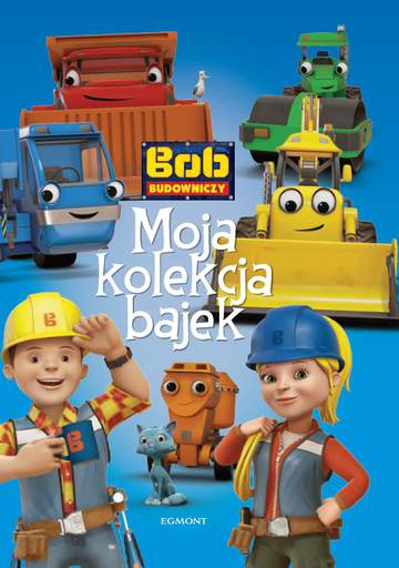 Bob budowniczy moja kolekcja bajek