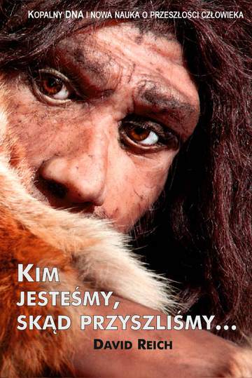 Kim jesteśmy skąd przyszliśmy