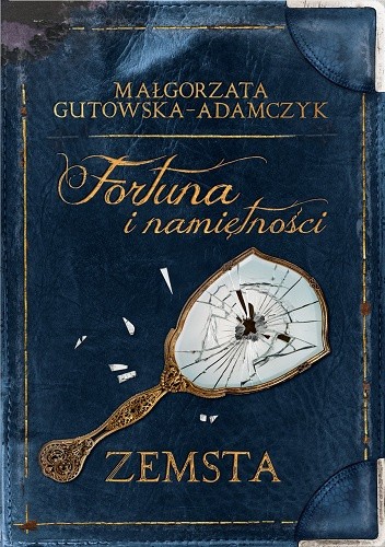 Fortuna i namiętności. Zemsta