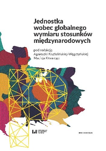 Jednostka wobec globalnego wymiaru stosunków międzynarodowych