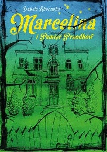 Marcelina i pamięć przodków