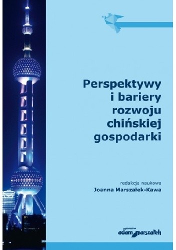 Perspektywy i bariery rozwoju chińskiej gospodarki