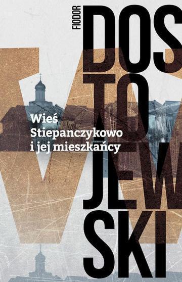 Wieś Stiepańczykowo i jej mieszkańcy