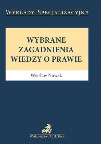 Wybrane zagadnienia wiedzy o prawie