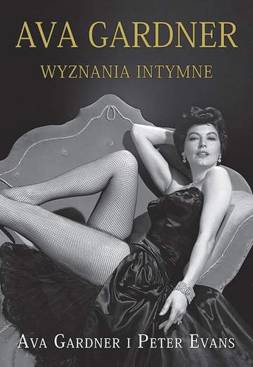 Ava gardner wyznania intymne