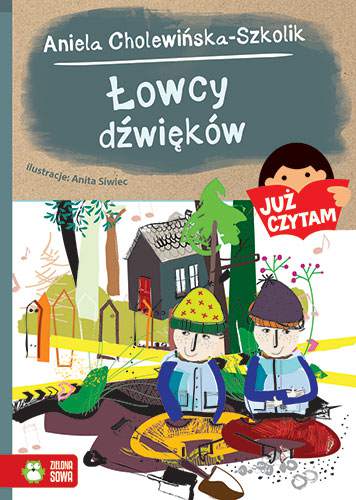 Łowcy dźwięków już czytam