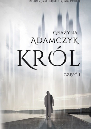 Król. Część I