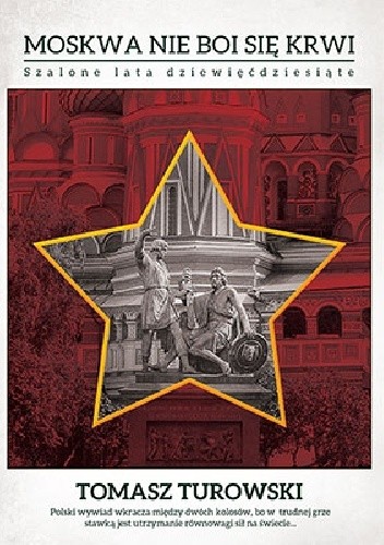 Moskwa nie boi się krwi. Szalone lata dziewięćdziesiąte