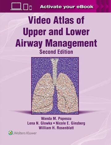 Video Atlas of Upper and Lower Airway Management: Print + eBook with Multimedia