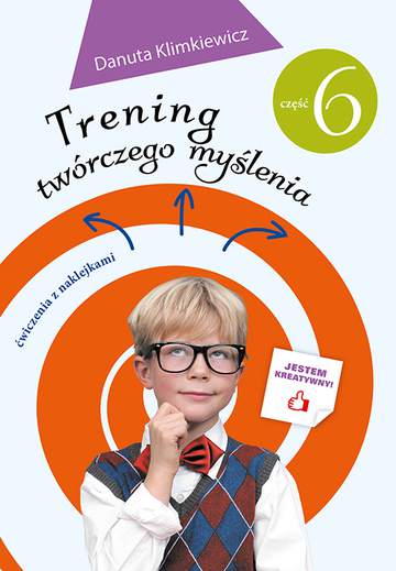 Trening twórczego myślenia część 6