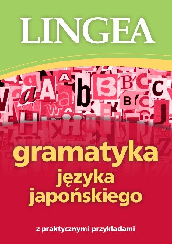 Gramatyka języka japońskiego z praktycznymi przykładami