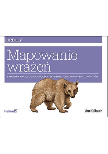 Mapowanie wrażeń. Kreowanie wartości przy pomocy ścieżek klienta, schematów usług i diagramów