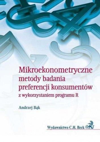 Mikroekonometryczne metody badania preferencji konsumentów z wykorzystaniem programu R