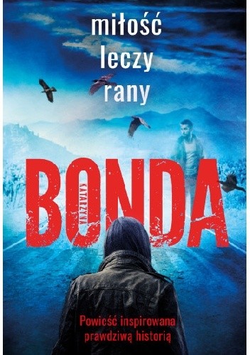 Miłość leczy rany