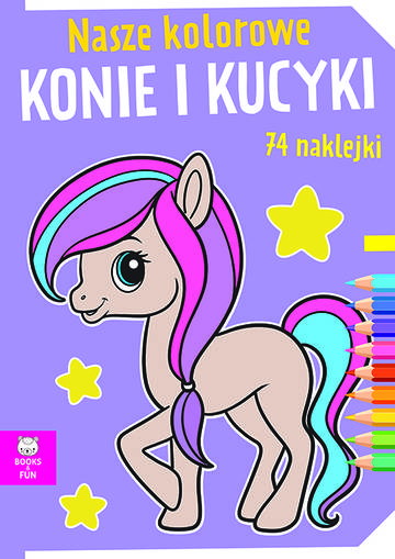 Nasze kolorowe konie i kucyki