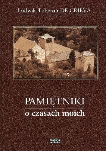 Pamiętniki o czasach moich