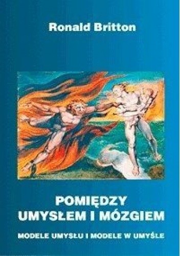 Pomiędzy umysłem a mózgiem. Modele umysłu i modele w umyśle