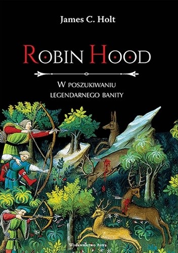 Robin Hood. W poszukiwaniu legendarnego banity