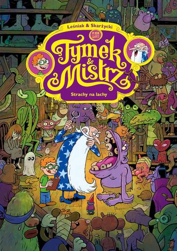 Strachy na lachy. Tymek i Mistrz