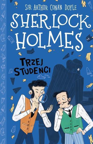 Trzej studenci. Klasyka dla dzieci. Sherlock Holmes. Tom 10 wyd. 2026