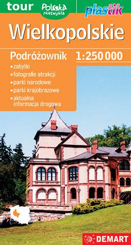Wielkopolskie. Podróżownik 1:250 000