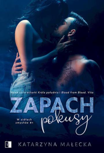 Zapach pokusy. W sidłach zmysłów. Tom 1 wyd. kieszonkowe