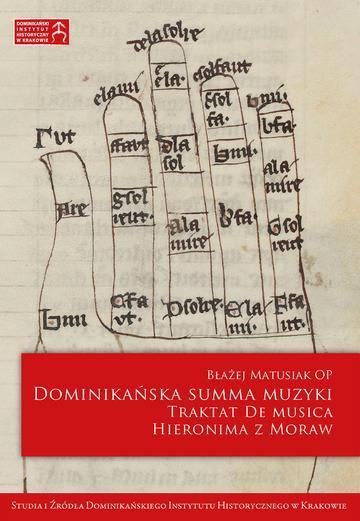 Dominikańska summa muzyki. Traktat De musica Hieronima z Moraw