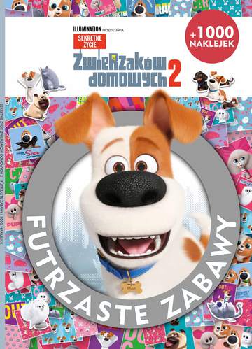 Sekretne życie zwierzaków domowych 2. Futrzaste zabawy
