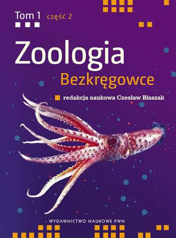Zoologia bezkręgowce Tom 1 część 2 wtórnojamowce