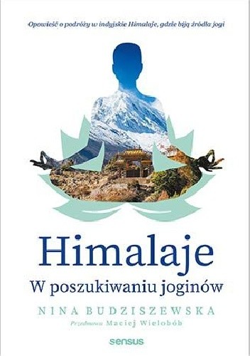 Himalaje. W poszukiwaniu joginów