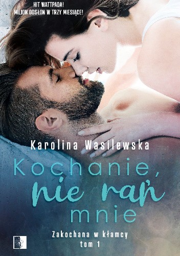 Kochanie, nie rań mnie