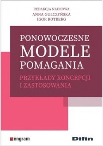 Ponowoczesne modele pomagania. Przykłady koncepcji i zastosowania