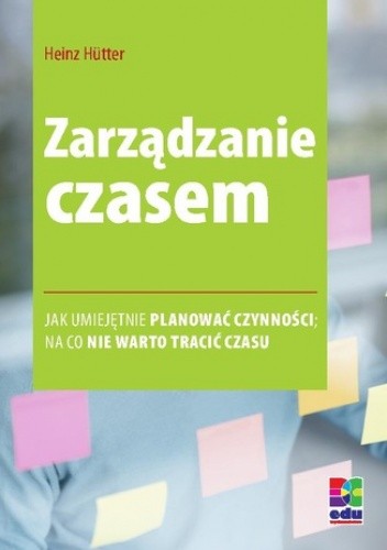 Zarządzanie czasem. Wydanie 2